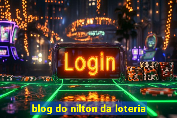 blog do nilton da loteria